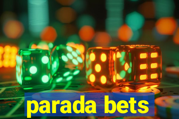 parada bets